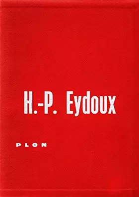 Couverture du produit · Henri-Paul Eydoux. Les Terrassiers de l'histoire