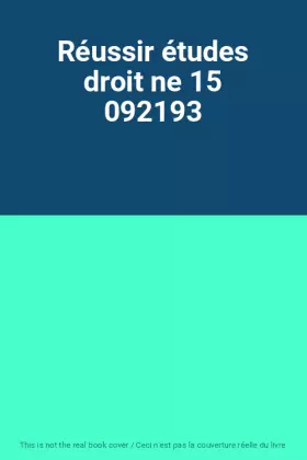 Couverture du produit · Réussir études droit ne 15 092193