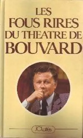 Couverture du produit · Les fous rires du theatre de bouvard