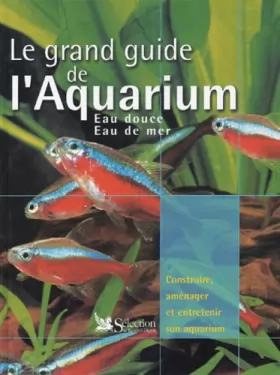 Couverture du produit · Le grand guide de l'aquarium