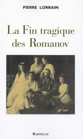 Couverture du produit · La Fin tragique des Romanov