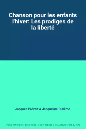 Couverture du produit · Chanson pour les enfants l'hiver: Les prodiges de la liberté