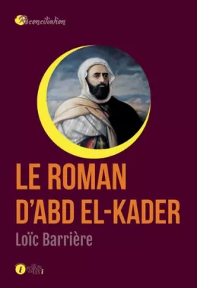 Couverture du produit · Roman d'Abd el-Kader (Le)