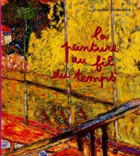 Couverture du produit · PEINTURE AU FIL DU TEMPS (LA)