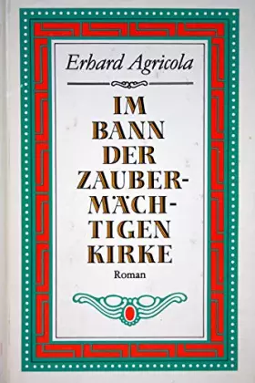 Couverture du produit · Im Bann der zaubermächtigen Kirke. (Livre en allemand)