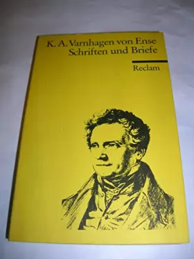 Couverture du produit · Universal-Bibliothek, Nr. 2657: Karl August Varnhagen von Ense: Schriften und Briefe