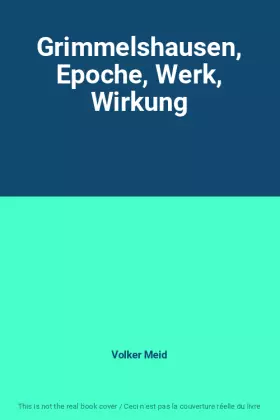 Couverture du produit · Grimmelshausen, Epoche, Werk, Wirkung