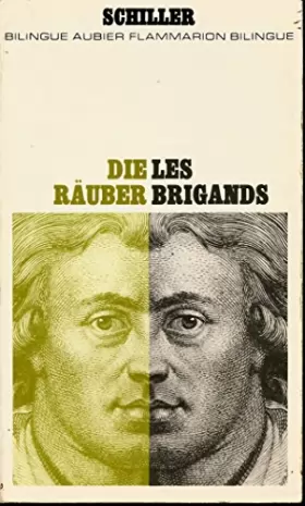 Couverture du produit · Les brigands (Die räuber) (Bilingue) - Traduction et préface de Raymond Dhaleine