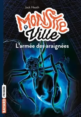 Couverture du produit · Monstreville, Tome 02: L'armée des araignées