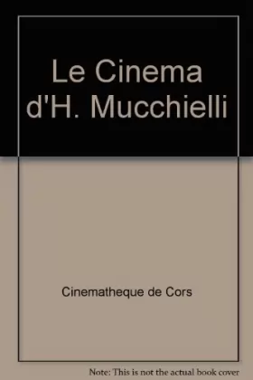 Couverture du produit · Le Cinema d'H. Mucchielli