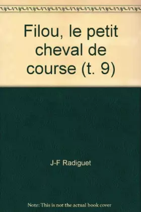 Couverture du produit · Filou, le petit cheval de course (t. 9)