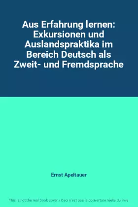 Couverture du produit · Aus Erfahrung lernen: Exkursionen und Auslandspraktika im Bereich Deutsch als Zweit- und Fremdsprache
