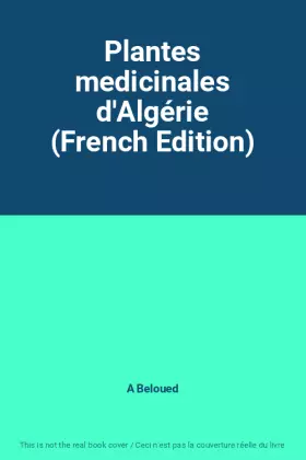 Couverture du produit · Plantes medicinales d'Algérie (French Edition)