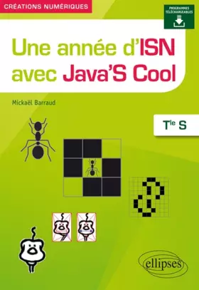 Couverture du produit · Une année d'ISN avec Java'S Cool - Terminale S
