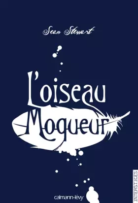 Couverture du produit · L'oiseau moqueur