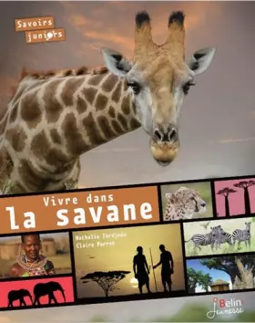 Couverture du produit · Vivre Dans la Savane - Savoirs Juniors