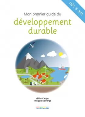 Couverture du produit · Mon premier guide du développement durable: Dès 8 ans