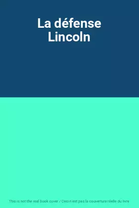 Couverture du produit · La défense Lincoln