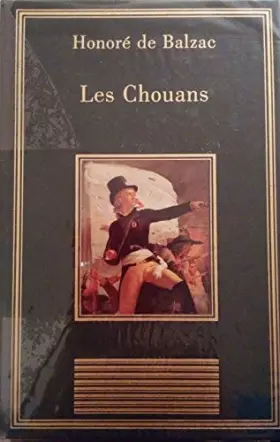 Couverture du produit · Les Chouans (La bibliothèque des chefs-d'oeuvre)