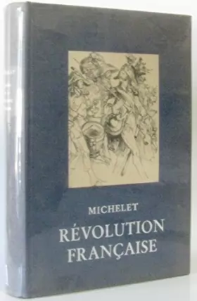 Couverture du produit · Michelet. Épisodes de la Révolution française : . Choix des textes, introduction et notes par Henri Calvet