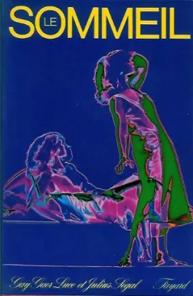 Couverture du produit · Gay Gaer Luce. Julius Segal. Le Sommeil : ESleepe. Traduit de l'américain par Claude Herbette