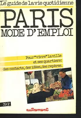 Couverture du produit · Paris Mode d'Emploi - Le guide de la vie quotidienne
