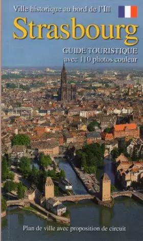Couverture du produit · Guide de Strasbourg : Ville historique au bord de l'Ill