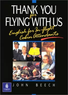 Couverture du produit · Thank You for Flying With Us: English for In-Flight Cabin Attendants