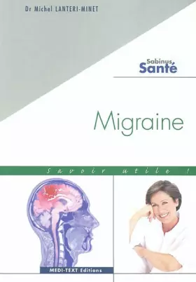 Couverture du produit · Migraine : Savoir utile !
