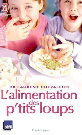 Couverture du produit · L'alimentation des p'tits loups