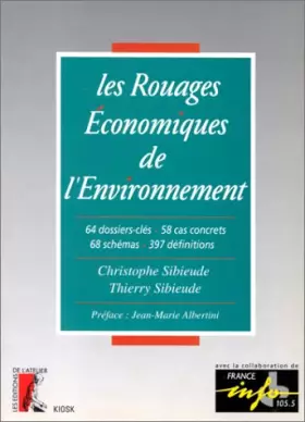 Couverture du produit · Les rouages économiques de l'environnement : 64 dossiers-clés, 58 cas concrets...
