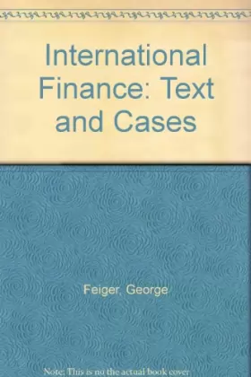 Couverture du produit · International Finance: Text and Cases