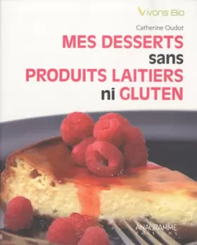Couverture du produit · Desserts Sans Produits Laitiers Ni Gluten (Mes)