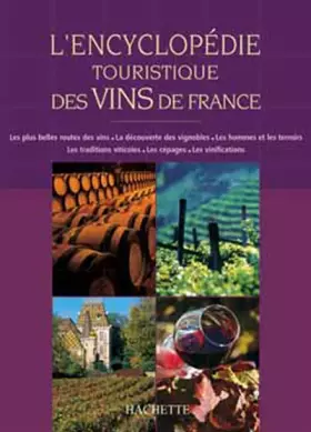 Couverture du produit · Encyclopédie touristique des vins de France