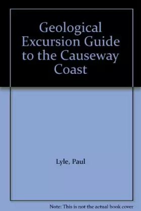 Couverture du produit · Geological Excursion Guide to the Causeway Coast