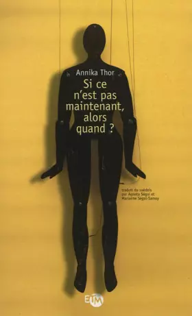 Couverture du produit · Si ce n'est pas maintenant, alors quand ?