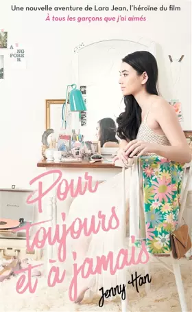 Couverture du produit · Les amours de Lara Jean T03 - Pour toujours et à jamais (NED)