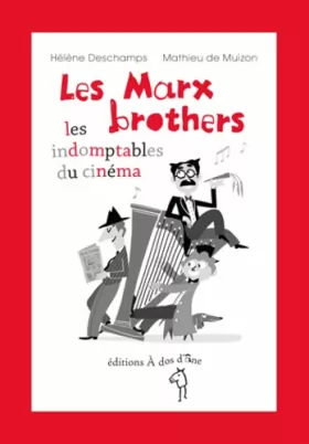 Couverture du produit · Les Marx Brothers : Les indomptables du cinéma