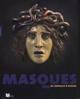 Couverture du produit · Masques de Carpeaux à Picasso