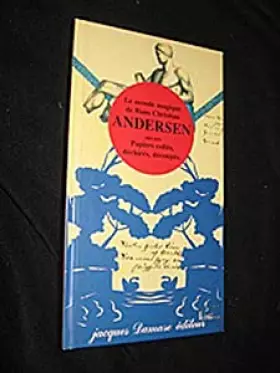 Couverture du produit · Andersen - Le monde magique de hans christian - 1805/1875 - papiers collés, déchirés, découpés