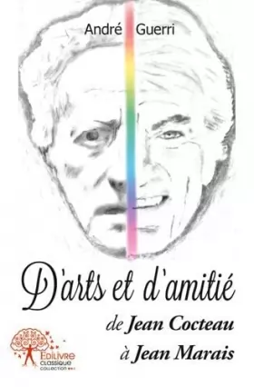 Couverture du produit · D'arts et d'amitié: de Jean Cocteau à Jean Marais
