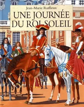 Couverture du produit · Une Journée du Roi Soleil