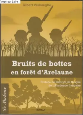 Couverture du produit · Bruits de bottes en forêt d'Arelaune
