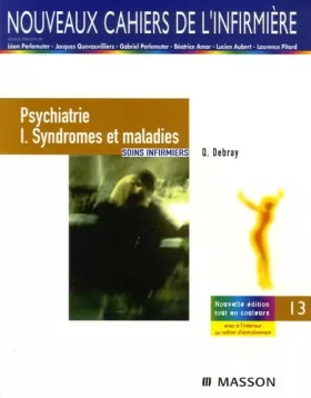 Couverture du produit · Psychiatrie I. Syndromes et maladies: Soins infirmiers