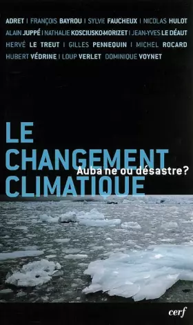 Couverture du produit · Le changement climatique : aubaine ou désastre?