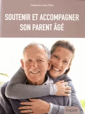 Couverture du produit · SOUTENIR ET ACCOMPAGNER SON PARENT AGE