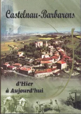 Couverture du produit · Castelnau-Barbarens : D'hier à aujourd'hui