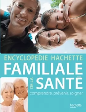 Couverture du produit · Encyclopédie Hachette familiale de la santé