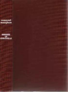 Couverture du produit · Madame la Colonelle : Et vingt-trois autres nouvelles (Les Nouvelles complètes /de W. Somerset Maugham)