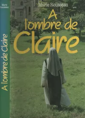 Couverture du produit · A l'ombre de Claire